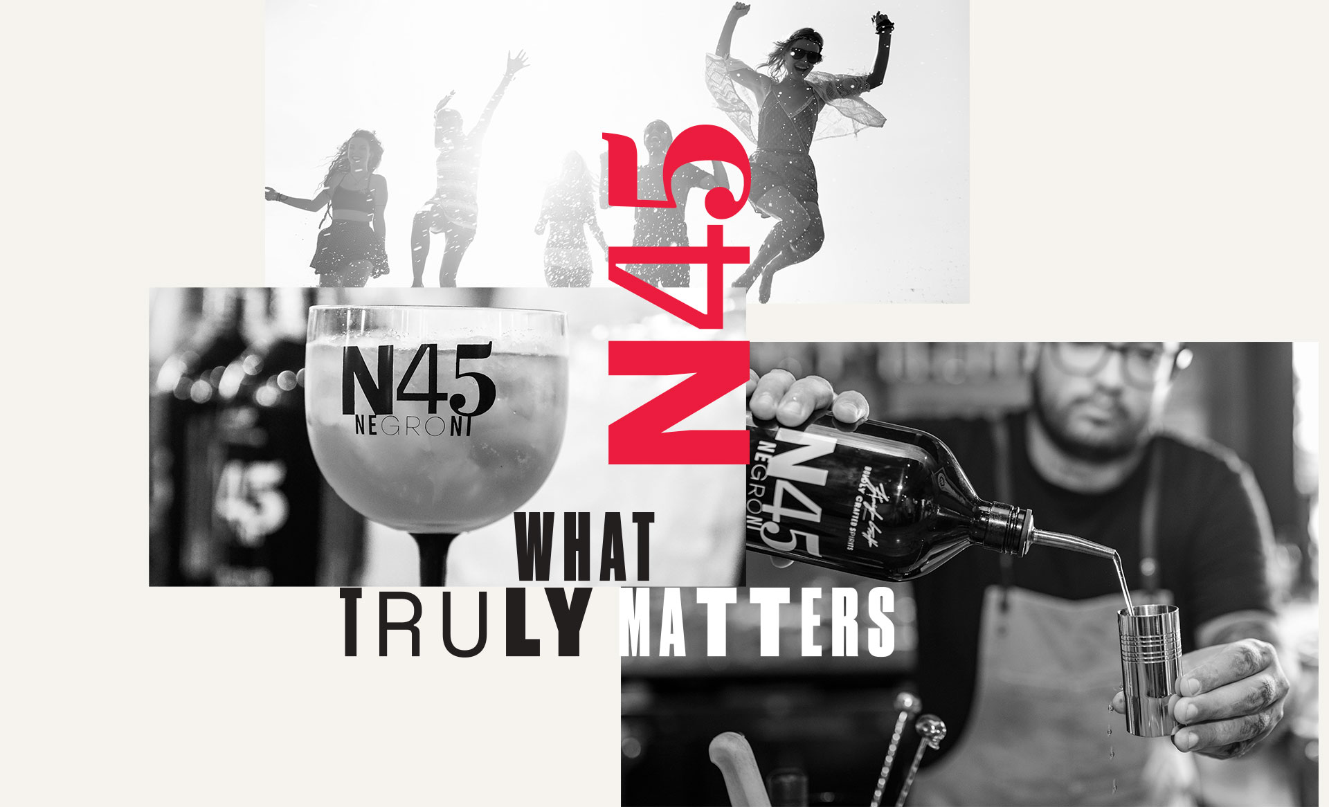 Negroni N45 - What Truly Matters